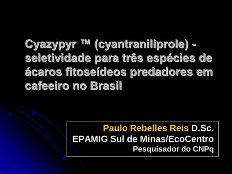 Pdf Cyazypyr Cyantraniliprole Seletividade Do Introdu O No