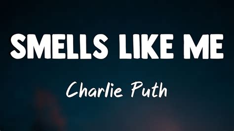 Smells Like Me Charlie Puth Lyrics Video Youtube