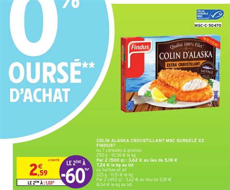 Promo Colin Alaska Croustillant Msc Surgelé X2 Findus Le 2ème à 60