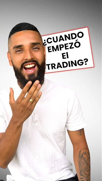 Cuando Empezó El Trading 🤔😱😱😱 Youtube