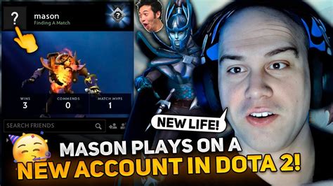 MASON Plays On A NEW ACCOUNT In DOTA 2 MASAO S FIRST GAME On PHANTOM