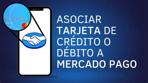 Cómo asociar mi tarjeta a mercado pago TUTORIAL YouTube