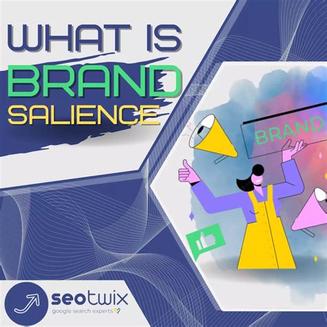 Brand Salience Definition How To Improve How To Measure — Seotwix
