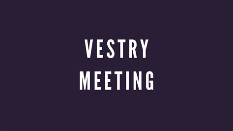 Vestry Meeting - Christ Church