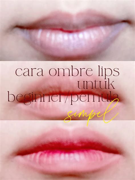 Cara Ombre Lip Simpel Ala Aku Hallo Ainun Lemon