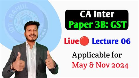 CA Inter Taxation GST Paper 3B Nov 24 May 24 Regular Live Batch