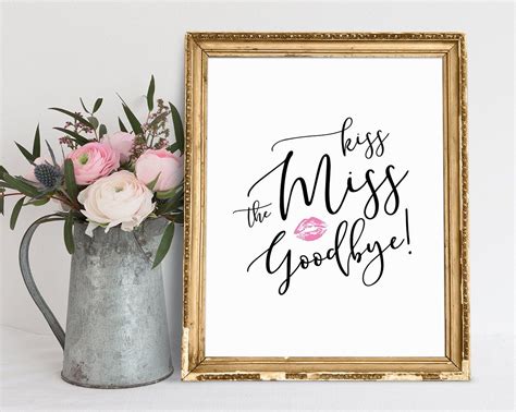 Kiss the Miss Goodbye Kiss the Miss Goodbye Sign - Etsy | Printable ...