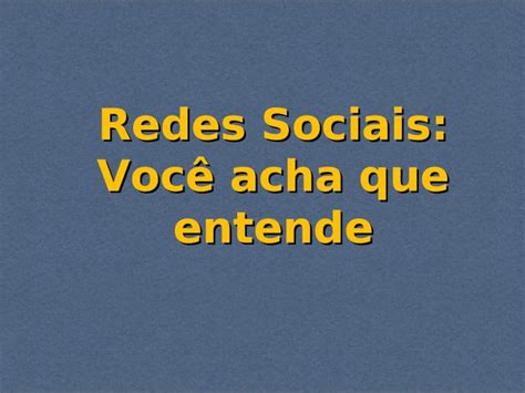 PPT Módulo1 Redes Sociais DOKUMEN TIPS