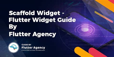 Scaffold Widget Flutter Widget Guide By Flutter Agency Flutter Agency