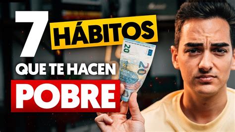 7 HÁBITOS de DINERO que te mantienen POBRE YouTube