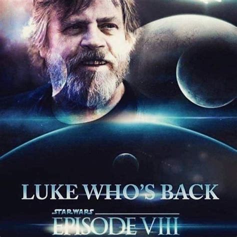 Luke Whos Back Back Again Skywalkers Back Tell A Friend Luke