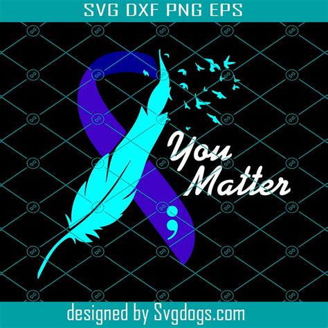 You Matter Ribbon Suicide Awareness Svg Suicide Prevent Svg Mental