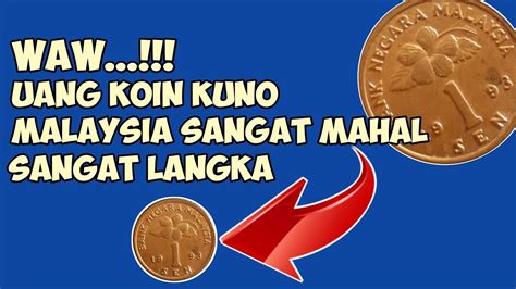 Uang Koin Kuno Malaysia Termahal Sangat Langka Koin Logam Youtube