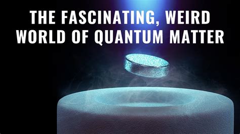 The Fascinating Weird World Of Quantum Matter Karen Hallberg Public