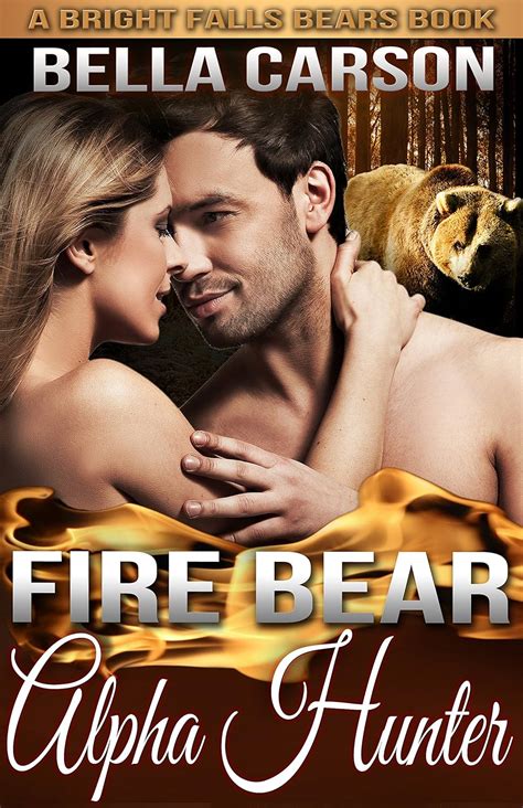 Amazon Fire Bear Alpha Hunter A BBW Paranormal Shape Shifter