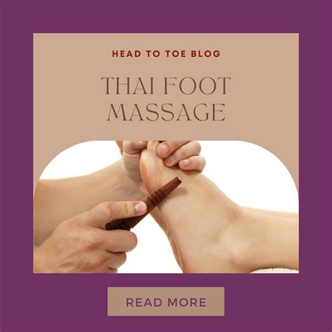 Thai Foot Massage Head To Toe Therapies