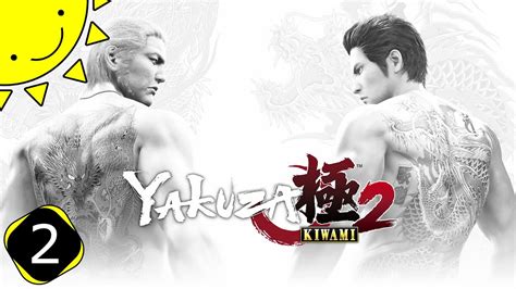 Let S Play Yakuza Kiwami 2 Part 2 The Dragon Of Kansai Blind