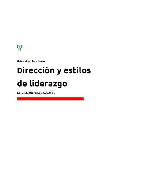 Direccion Y Estilos De Liderazgo Smn 1 Universidad Tecmilenio