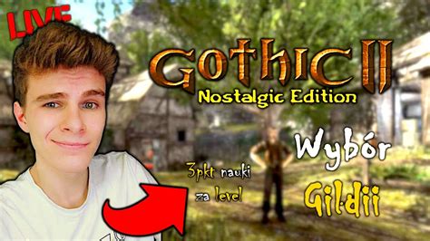 Gothic 2 Nostalgic Edition POZIOM KOSZMAR Wybór Gildii 5