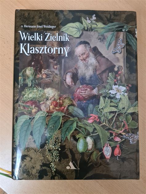 Wielki zielnik klasztorny Hermann Josef Weidinger Wrocław Kup teraz