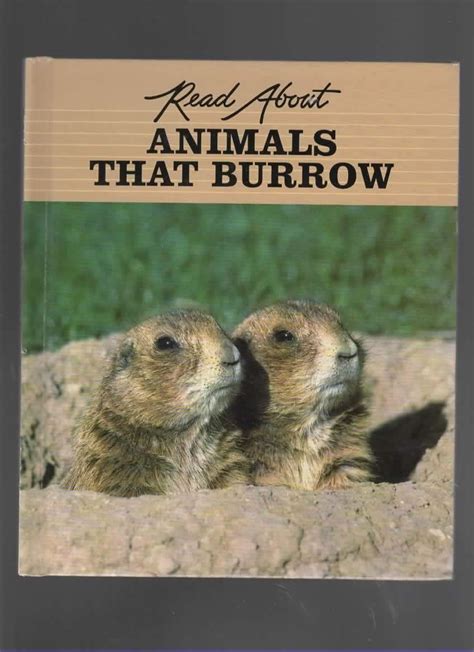 Animals That Burrow Read About Animals Morris Dean 9780817232016