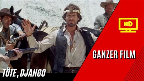 T Te Django Hd Western Ganzer Film Auf Deutsch Youtube