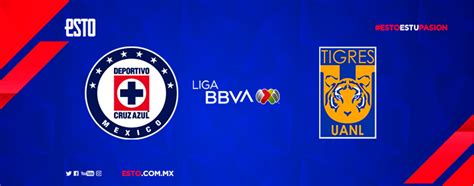 Cruz Azul Vs Tigres Horario Fecha Y Transmisión Liga Mx Jornada 7