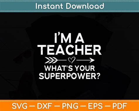 Im A Teacher Whats Your Superpower Svg Cutting File Artprintfile