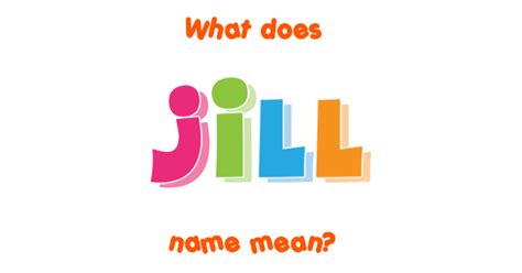 Jill name - Meaning of Jill