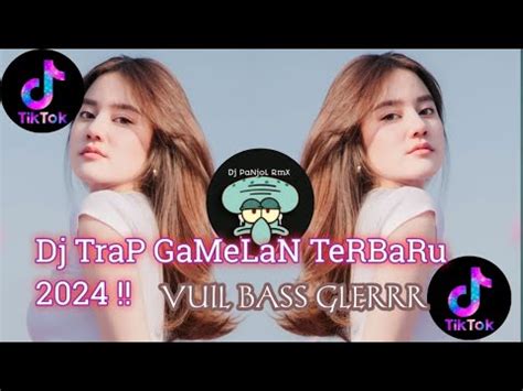 DJ TRAP GAMELAN Terbaru 2024 Bass Gler YouTube