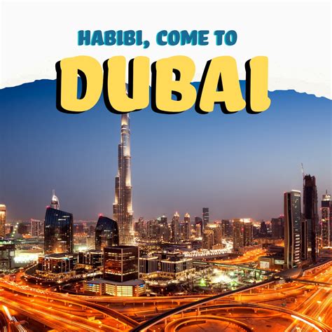 HABIBI WELCOME TO DUBAI 6N 7D