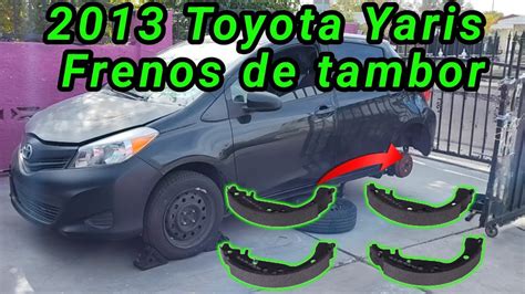 Toyota Yaris C Mo Cambiar Los Frenos De Tambor How To Change