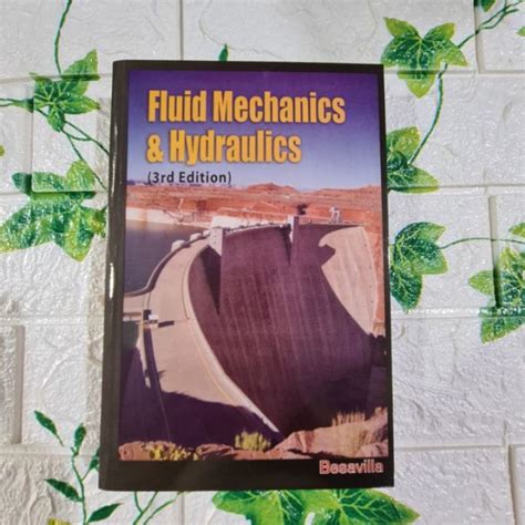 Fluid Mechanics Hydraulics Rd Edition By Besavilla Lazada Ph