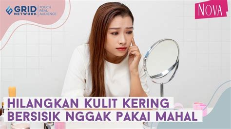 5 Cara Mudah Dan Efektif Mengatasi Kulit Kering Dengan Cepat Tanpa