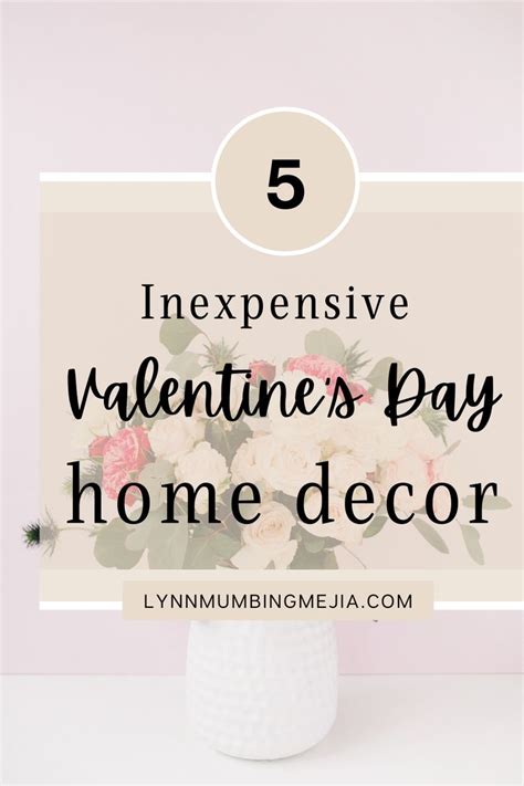 Inexpensive Valentine S Day Home Decor Lynn Mumbing Mejia