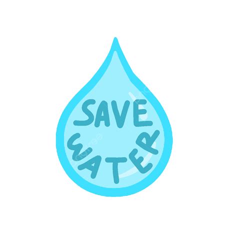 Save Water World Day Drop Save Water World Water Day Water Drop Png