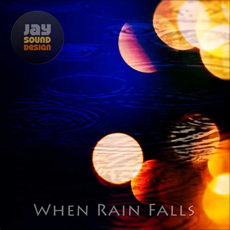 When Rain Falls Music Sync License Audio Download Payhip