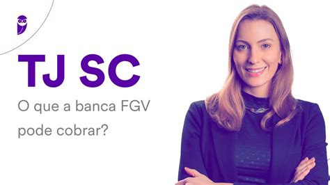 Concurso TJ SC O Que A Banca FGV Pode Cobrar YouTube