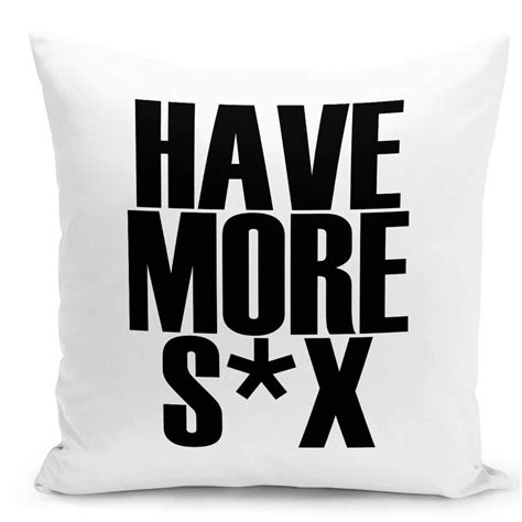 Sex Throw Pillow Funny Quote Pillow Designer Home Decor Etsy