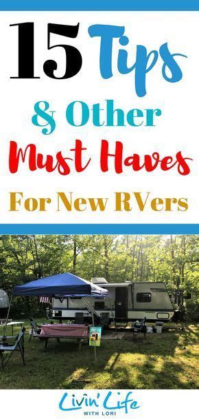 Tips And Must Haves For New Rvers Livin Life With Lori Camping