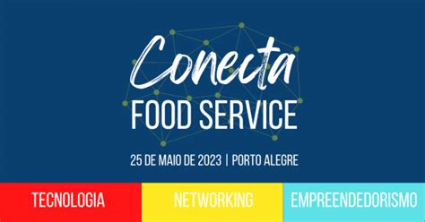 Conecta Food Service Em Porto Alegre Sympla