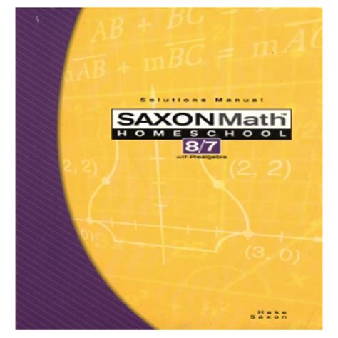 SAXON 8 7 SOLUTIONS MANUAL Second Harvest Curriculum