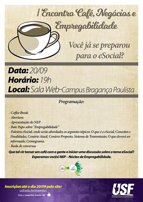 I Encontro Café Negócios e Empregabilidade USF Universidade São