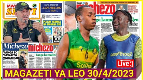 Live Magazeti Ya Michezo Leo Fei Toto Yanga Fresh Mayele