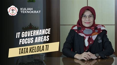 It Governance Focus Areas Tata Kelola Teknologi Informasi Youtube