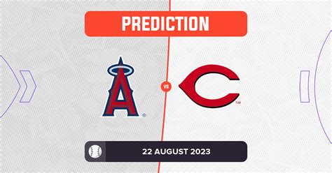 Angels Vs Reds Prediction And Mlb Tips 22 August 2023