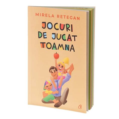 Jocuri De Jucat Toamna Carte De Mirela Retegan Magazinul Zurli