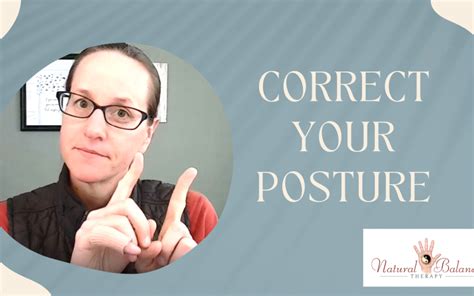 Video Correct Your Posture Favorite Exercises Natural Balance Therapy