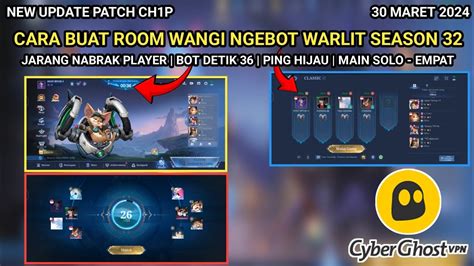 CARA BUAT ROOM WANGI NGEBOT WARLIT SEASON 32 JARANG NABRAK PLAYER