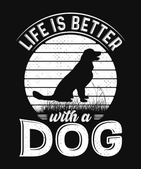 La Vie Est Meilleure Avec Un Chien Conception De T Shirt Svg Vecteur